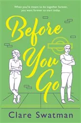 Book cover of Before You Go by Clare Swatman