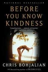 Book cover of Before You Know Kindness by Chris Bohjalian