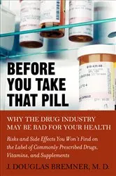 Book cover of Before You Take that Pill by J. Douglas Bremner