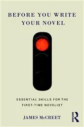 Book cover of Before You Write Your Novel by James McCreet
