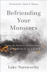 Book cover of Befriending Your Monsters by Luke Norsworthy
