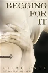 Book cover of Begging for It by N/A