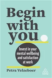 Book cover of Begin With You by Petra Velzeboer