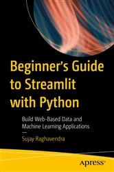 Book cover of Beginner's Guide to Streamlit with Python by Sujay Raghavendra