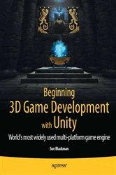 Book cover of Beginning 3D Game Development with Unity by Sue Blackman