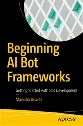 Book cover of Beginning AI Bot Frameworks by Manisha Biswas