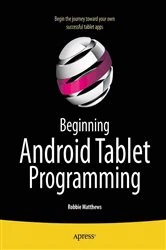 Book cover of Beginning Android Tablet Programming by Robbie Matthews