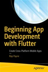 Book cover of Beginning App Development with Flutter by Rap Payne