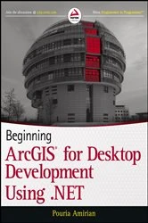 Book cover of Beginning ArcGIS for Desktop Development using .NET by Pouria Amirian