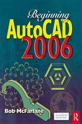 Book cover of Beginning AutoCAD 2006 by Bob McFarlane