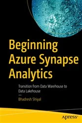 Book cover of Beginning Azure Synapse Analytics by Bhadresh Shiyal