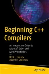 Book cover of Beginning C++ Compilers by Berik I. Tuleuov