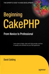 Book cover of Beginning CakePHP by David Golding