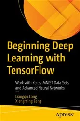Book cover of Beginning Deep Learning with TensorFlow by Unknown