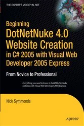 Book cover of Beginning DotNetNuke 4.0 Website Creation in C# 2005 with Visual Web Developer 2005 Express by Nick Symmonds