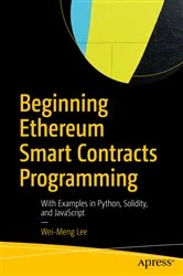 Book cover of Beginning Ethereum Smart Contracts Programming by Wei-Meng Lee