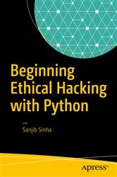 Book cover of Beginning Ethical Hacking with Python by Sanjib Sinha