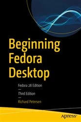 Book cover of Beginning Fedora Desktop (3rd ed.) by Richard Petersen