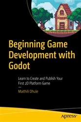 Book cover of Beginning Game Development with Godot by Maithili Dhule