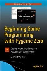 Book cover of Beginning Game Programming with Pygame Zero by Stewart Watkiss