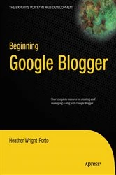 Book cover of Beginning Google Blogger by Heather Wright-Porto