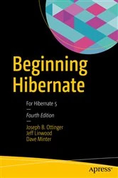 Book cover of Beginning Hibernate (4th ed.) by Joseph B. Ottinger