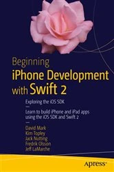 Book cover of Beginning iPhone Development with Swift 2 (2nd ed.) by David Mark