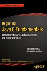 Book cover of Beginning Java 8 Fundamentals by Kishori Sharan