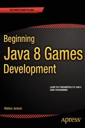 Book cover of Beginning Java 8 Games Development by Wallace Jackson