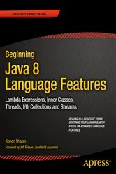 Book cover of Beginning Java 8 Language Features by Kishori Sharan