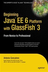 Book cover of Beginning Java EE 6 Platform with GlassFish 3 by Antonio Goncalves