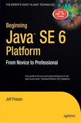 Book cover of Beginning Java SE 6 Platform by Jeff Friesen