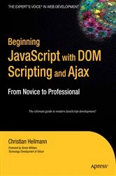 Book cover of Beginning JavaScript with DOM Scripting and Ajax by Christian Heilmann