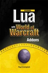Book cover of Beginning Lua with World of Warcraft Add-ons by Paul Emmerich