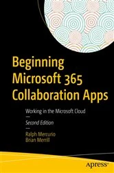 Book cover of Beginning Microsoft 365 Collaboration Apps (2nd ed.) by Ralph Mercurio