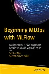 Book cover of Beginning MLOps with MLFlow by Unknown