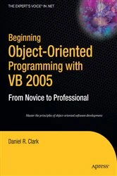 Book cover of Beginning Object-Oriented Programming with VB 2005 (2nd ed.) by Dan Clark
