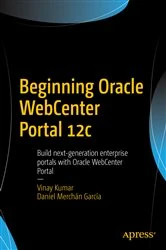 Book cover of Beginning Oracle WebCenter Portal 12c by Vinay Kumar