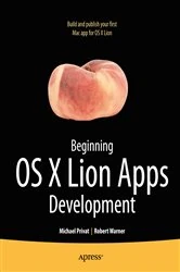 Book cover of Beginning OS X Lion Apps Development by Robert Warner