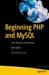 Book cover of Beginning PHP and MySQL (5th ed.) by Frank M. Kromann