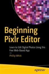 Book cover of Beginning Pixlr Editor by Phillip Whitt