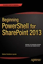 Book cover of Beginning PowerShell for SharePoint 2013 by Nikolas Charlebois-Laprade