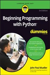 Book cover of Beginning Programming with Python For Dummies (3rd ed.) by John Paul Mueller