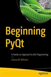 Book cover of Beginning PyQt by Joshua M. Willman