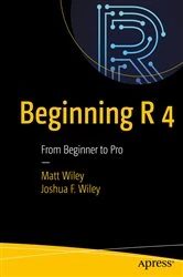 Book cover of Beginning R 4 by Matt Wiley