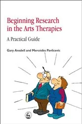 Book cover of Beginning Research in the Arts Therapies by Gary Ansdell