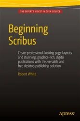 Book cover of Beginning Scribus by Robert White