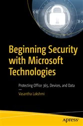 Book cover of Beginning Security with Microsoft Technologies by Vasantha Lakshmi