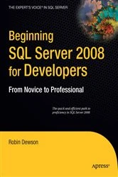 Book cover of Beginning SQL Server 2008 for Developers by Robin Dewson