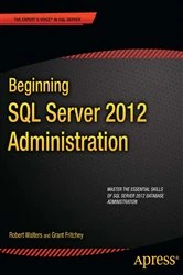 Book cover of Beginning SQL Server 2012 Administration by Robert Walters